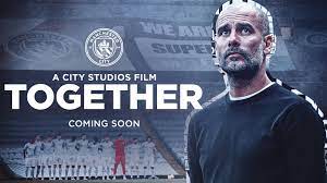 Manchester City releases feature film Together